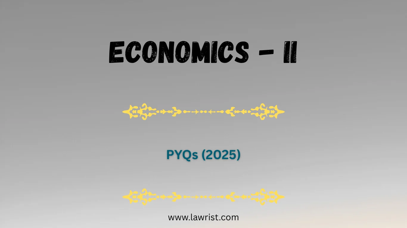 Economics - II : Previous Year Questions (2025)